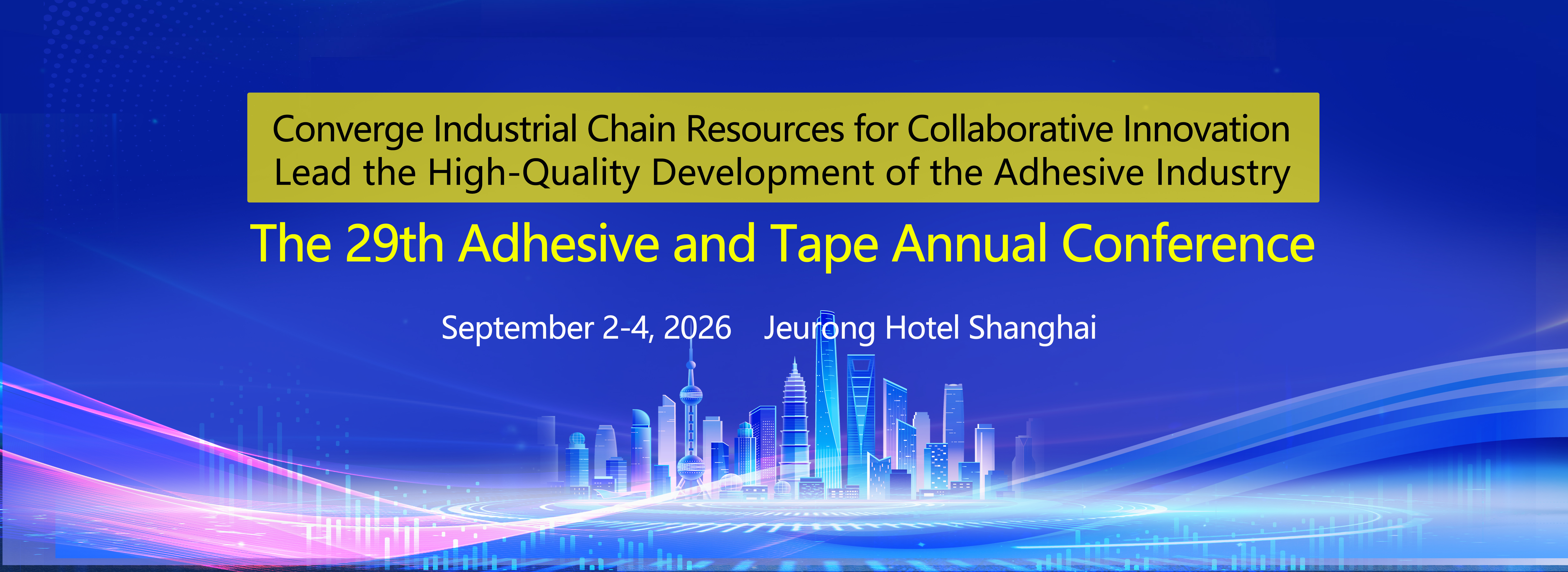 The 29th Adhesive and Tape Annual Conference